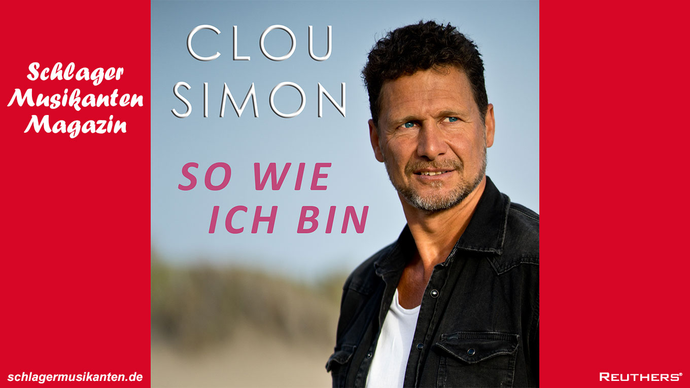 Zwischen Schlager und Popmusik: "So wie ich bin" von Clou Simon